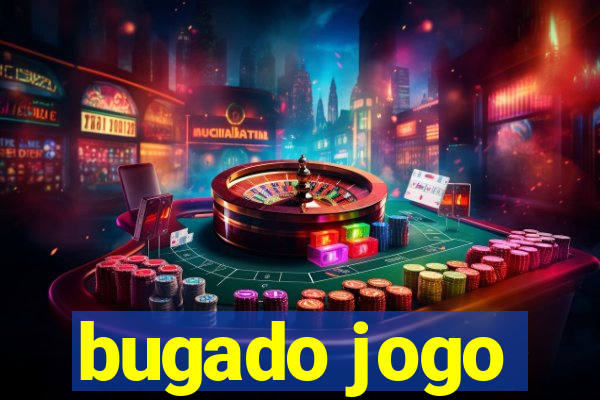 bugado jogo